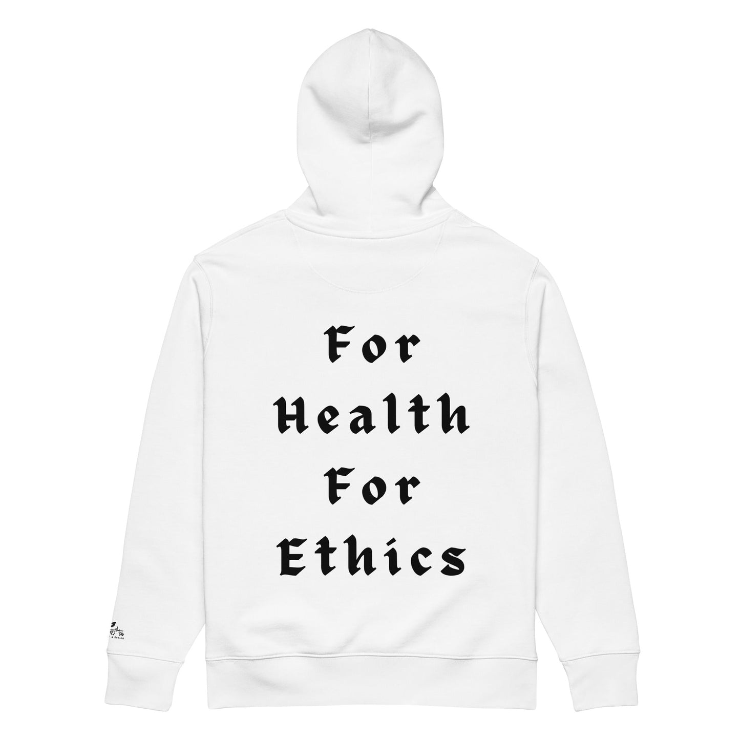 For Health For Ethics Hoodie - For Health For Ethics - White