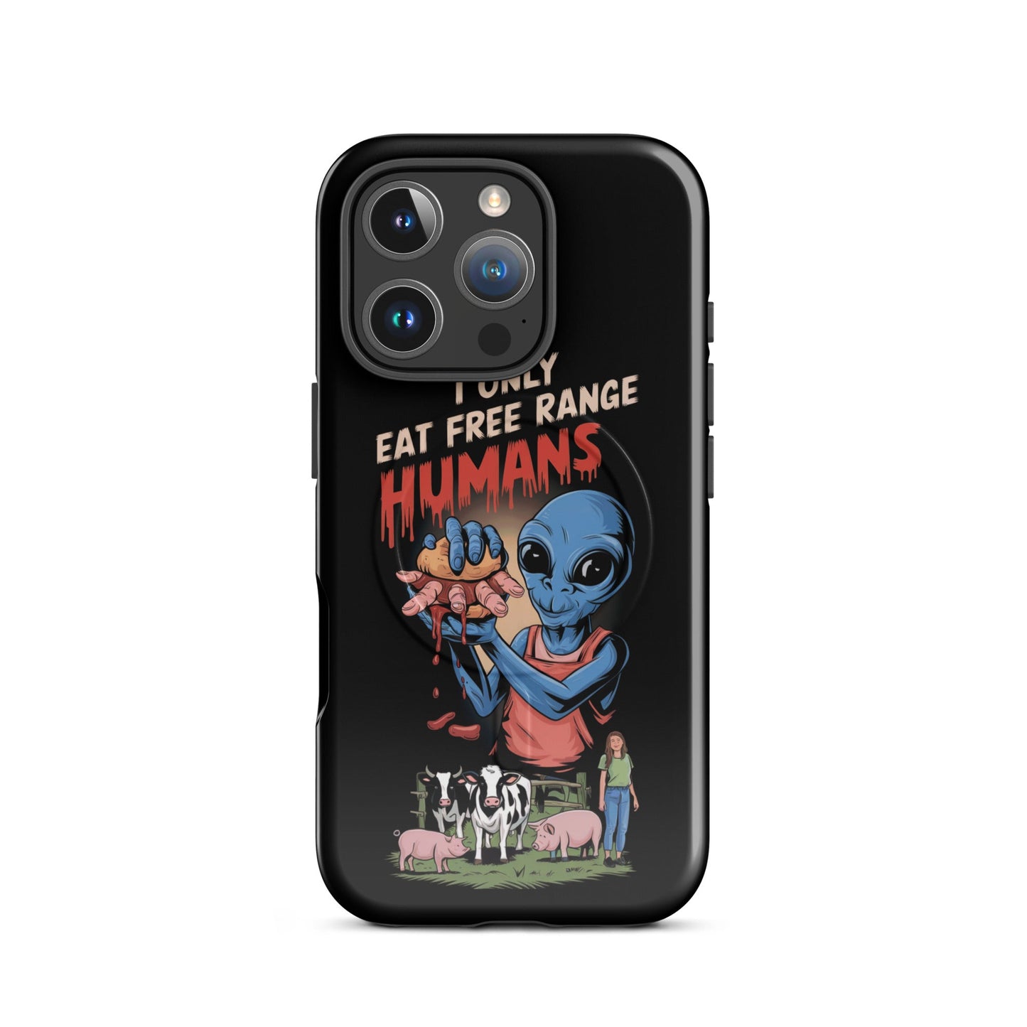 I Only Eat Free Range Humans MagSafe® tough case for iPhone® - For Health For Ethics - iPhone 16 Pro