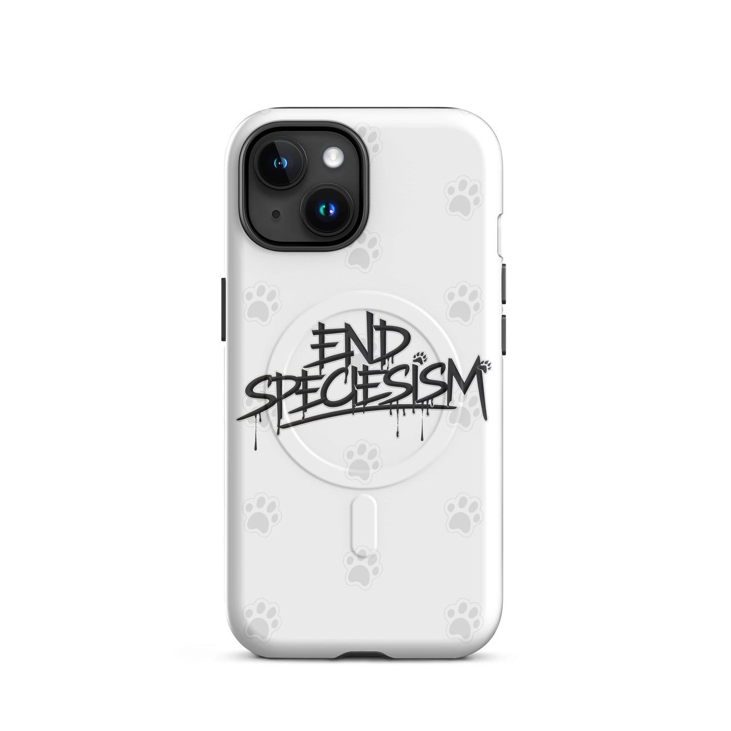 End Speciesism MagSafe® tough case for iPhone® - For Health For Ethics - iPhone 15