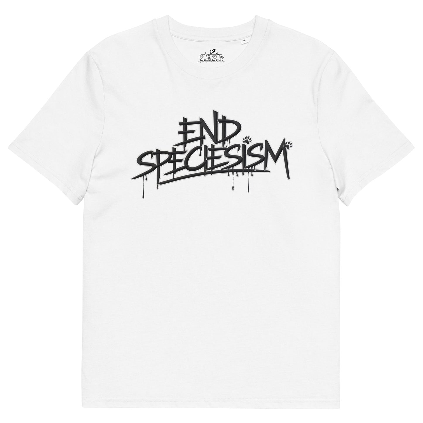 End Speciesism T-shirt - For Health For Ethics - White