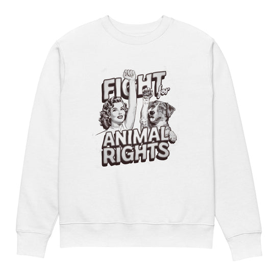 Fight for Animal Rights Sweatshirt - For Health For Ethics - S