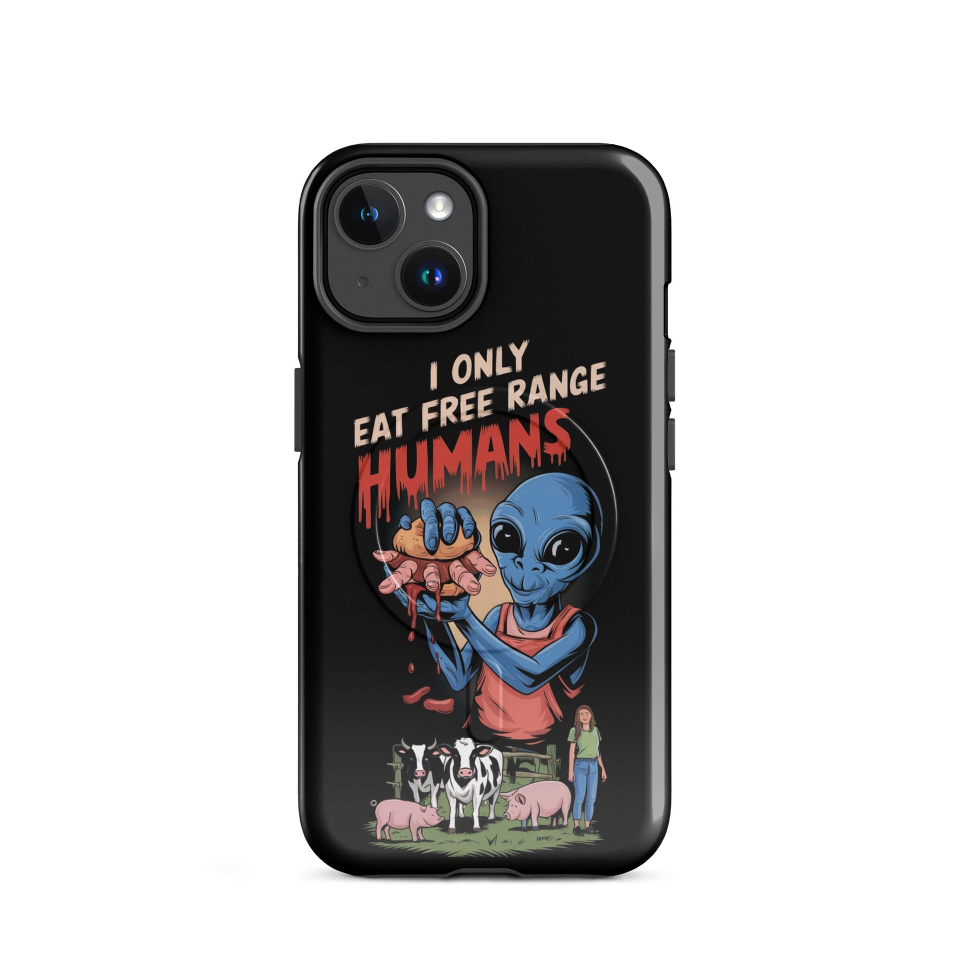 I Only Eat Free Range Humans MagSafe® tough case for iPhone® - For Health For Ethics - iPhone 14