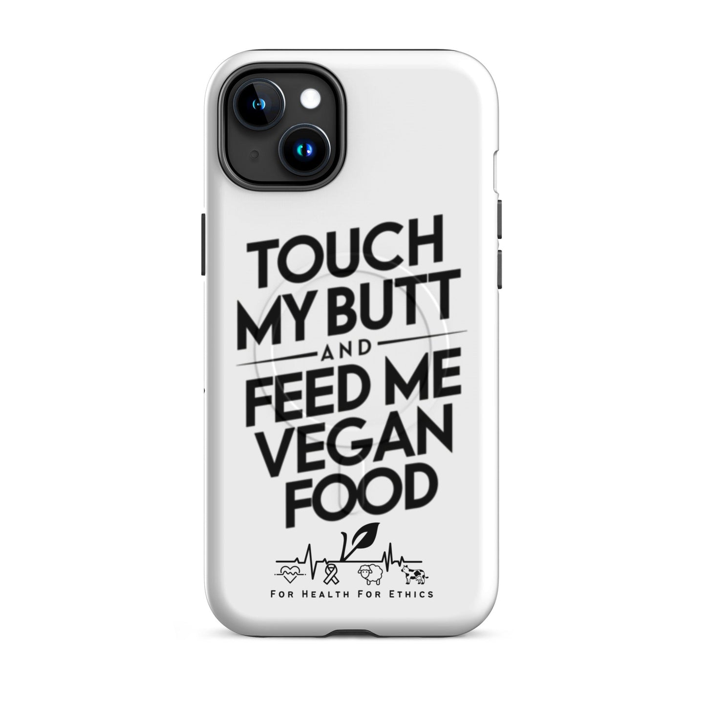 True Vegan Love MagSafe® tough case for iPhone® - For Health For Ethics - iPhone 15 Plus