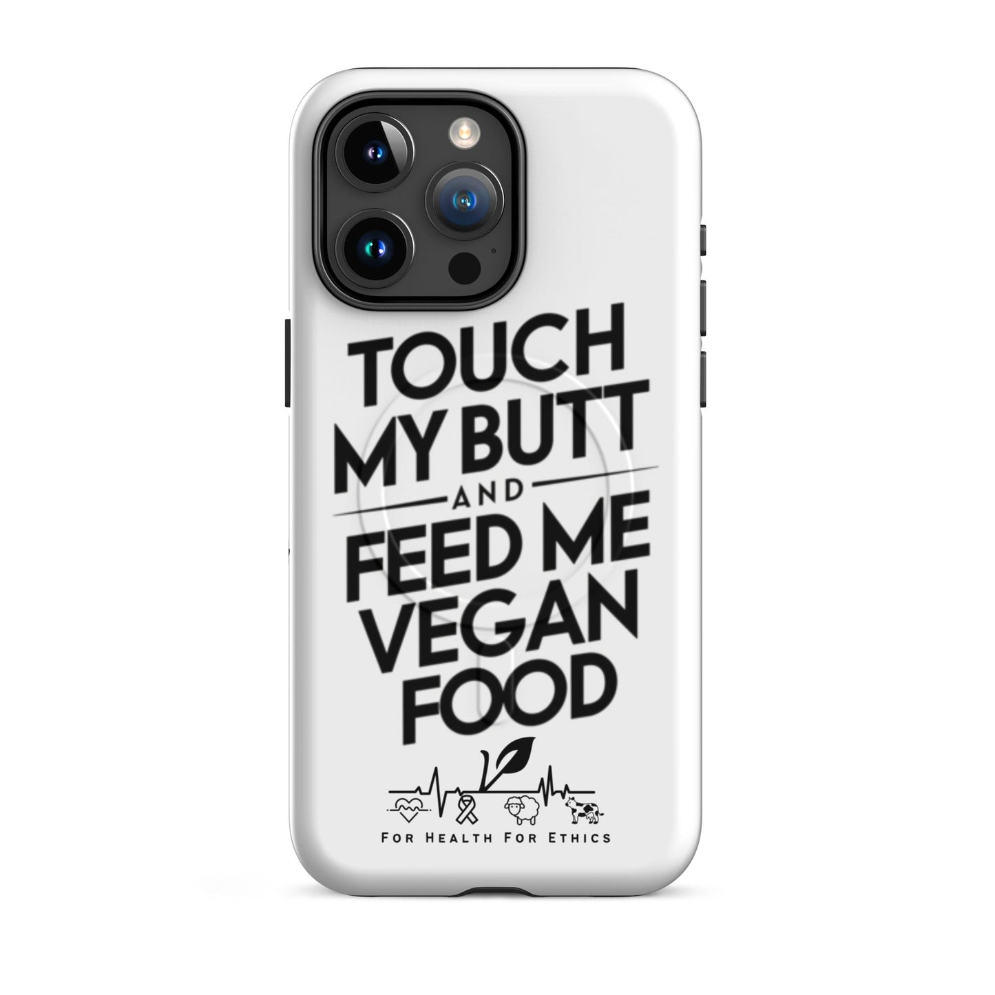 True Vegan Love MagSafe® tough case for iPhone® - For Health For Ethics - iPhone 15 Pro Max